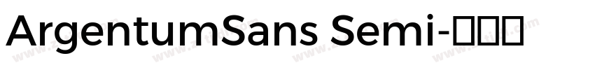 ArgentumSans Semi字体转换 ArgentumSans Semi字体转换